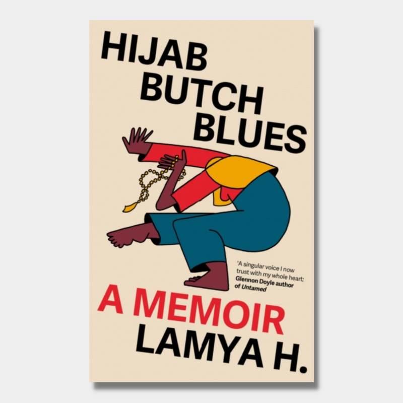 Hijab Butch Blues : A Memoir