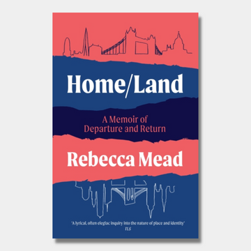 Home/Land : A Memoir of Departure and Return