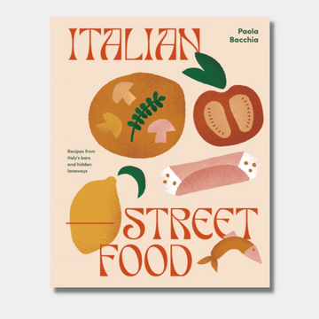 Italian Street Food : Recipes from Italy&