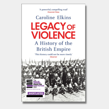 Legacy of Violence : A History of the British Empire