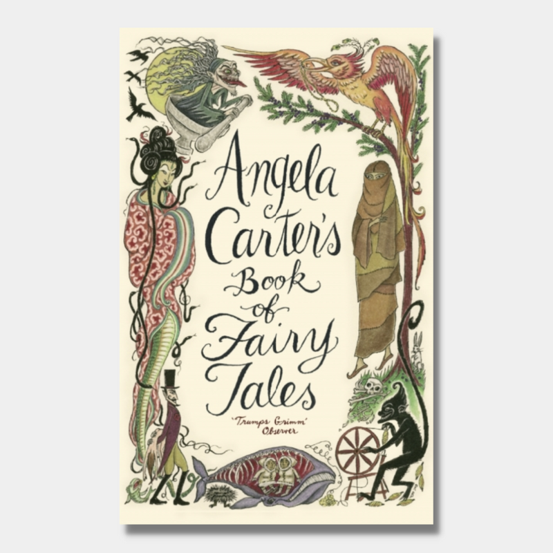 Angela Carter's Book Of Fairy Tales Rare Birds Books
