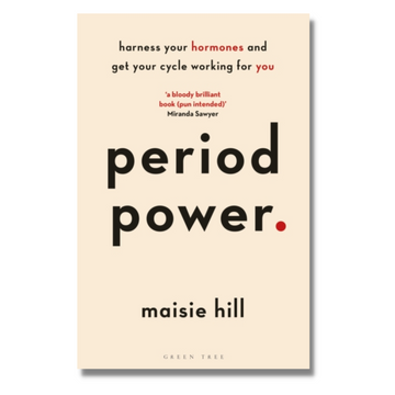 Period Power : Harness Your Hormones and Get Your Cycle Working For You