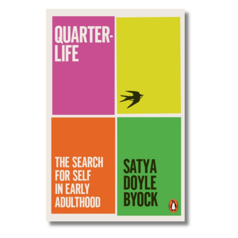 Quarterlife : The Search for Self in Early Adulthood