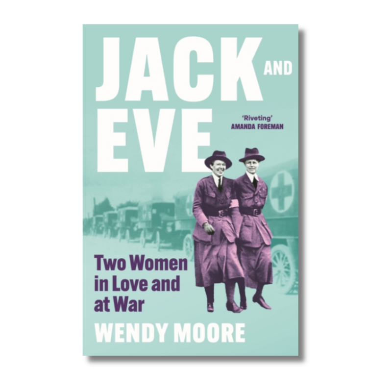 Jack and Eve : Two Women In Love and At War