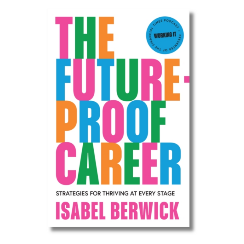 The Future-Proof Career: Strategies for Thriving at Every Stage