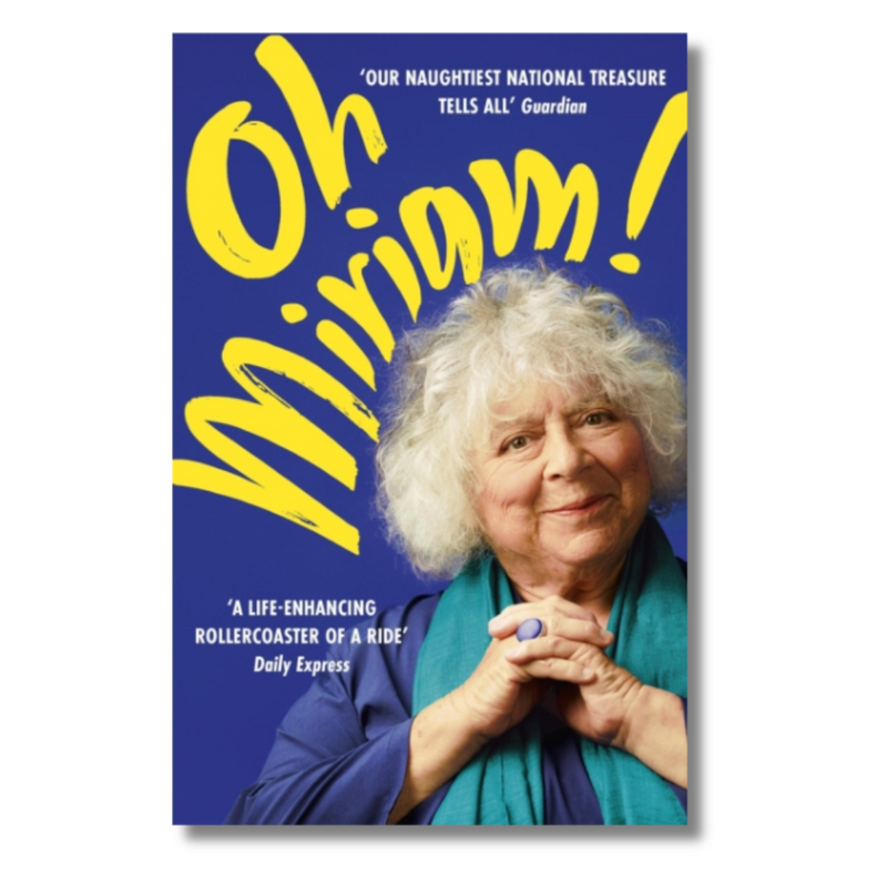 Oh Miriam! : Stories from an Extraordinary Life