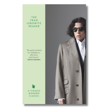 The Fran Lebowitz Reader