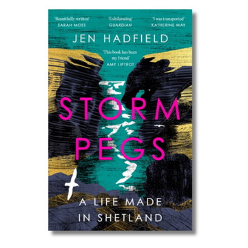 Storm Pegs: A Life Made in Shetland
