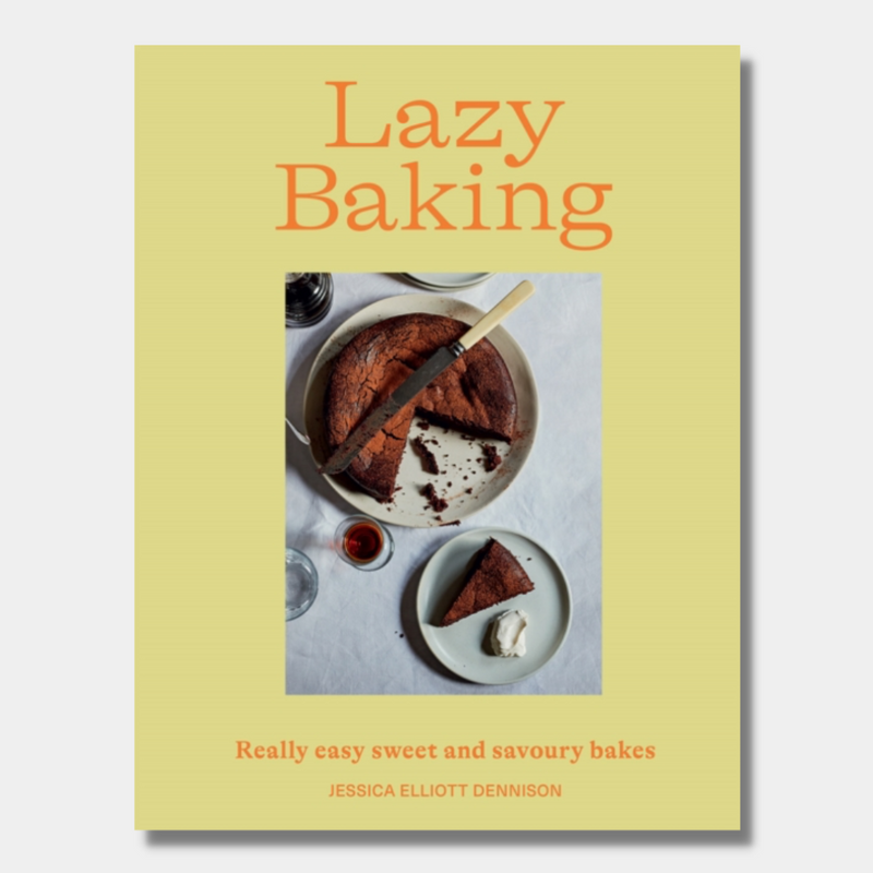 Lazy Baking : Really Easy Sweet and Savoury Bakes