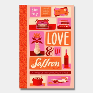 Love & Saffron: a novel of friendship, food, and love