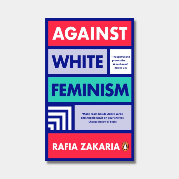 Against White Feminism Rare Birds Books