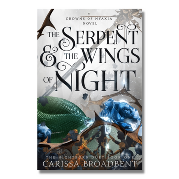 The Serpent and the Wings of Night (Crowns of Nyaxia Duet 
