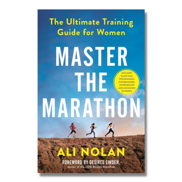 Master the Marathon : The Ultimate Training Guide for Women