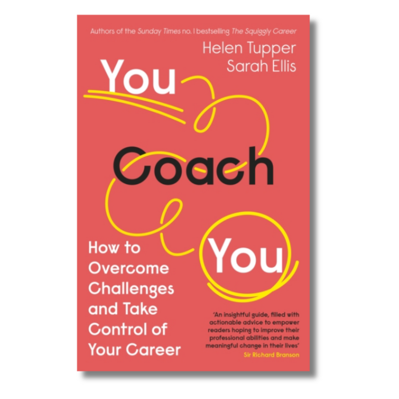 You Coach You : How to Overcome Challenges and Take Control of Your Career