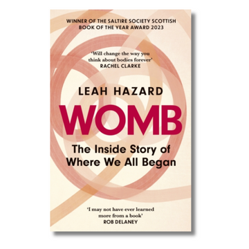 Womb : The Inside Story of Where We All Began