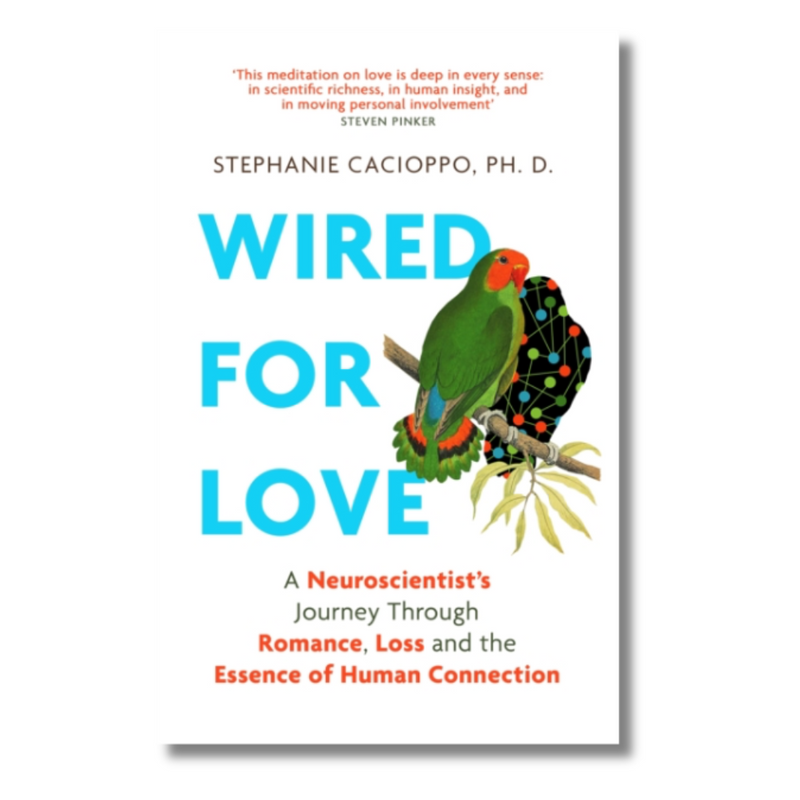 Wired For Love : A Neuroscientist&
