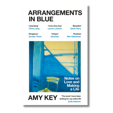 Arrangements in Blue : Notes on Love and Making a Life