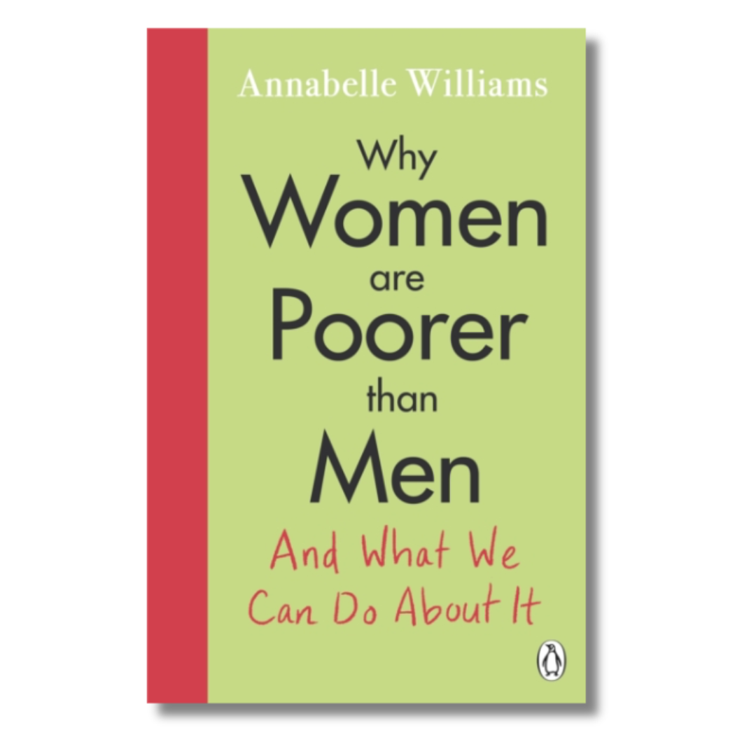 Why Women Are Poorer Than Men and What We Can Do About It – Rare Birds ...