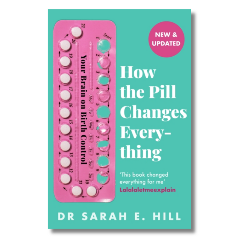 How the Pill Changes Everything : Your Brain on Birth Control