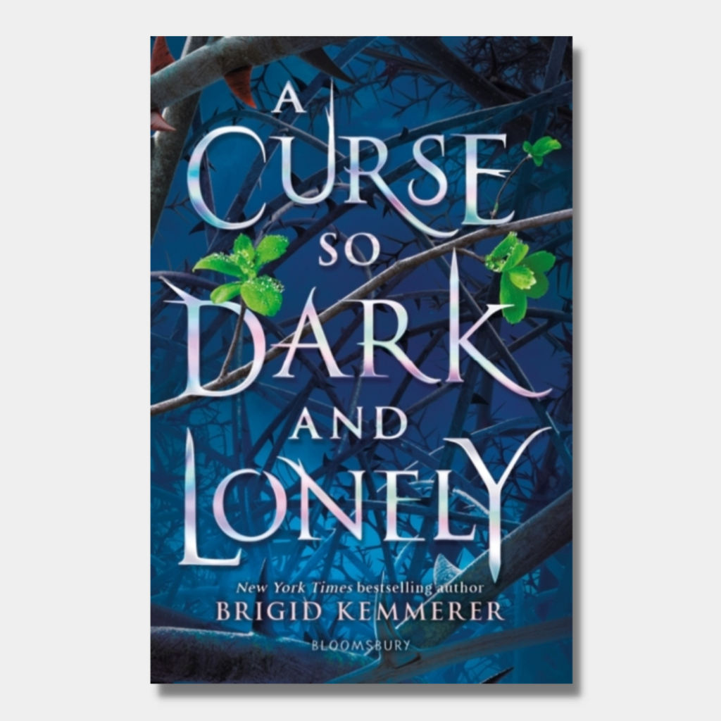 A Curse So Dark and Lonely (Cursebreakers, #1) by Brigid Kemmerer