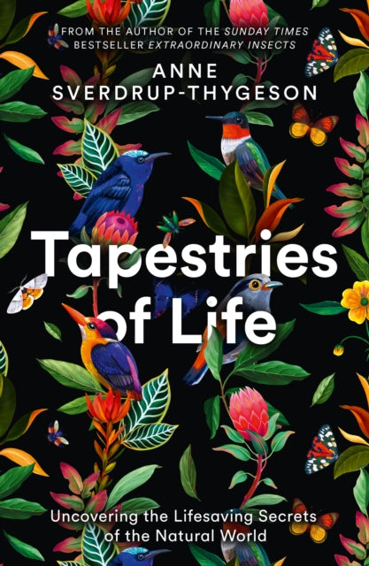 Tapestries of Life : Uncovering the Lifesaving Secrets of the Natural World
