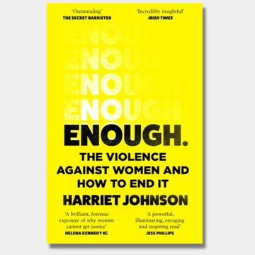 Enough: The Violence Against Women and How to End it