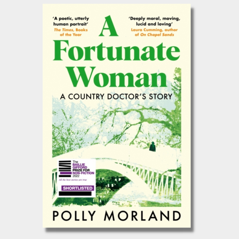 A Fortunate Woman : A Country Doctor&