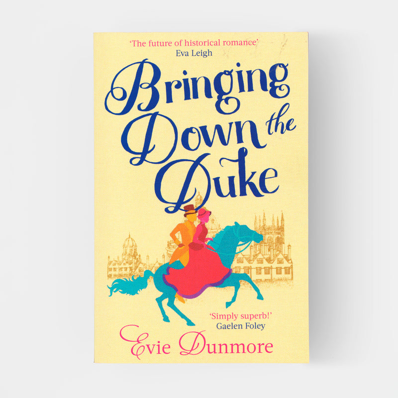 Bringing Down the Duke (A League of Extraordinary Women 