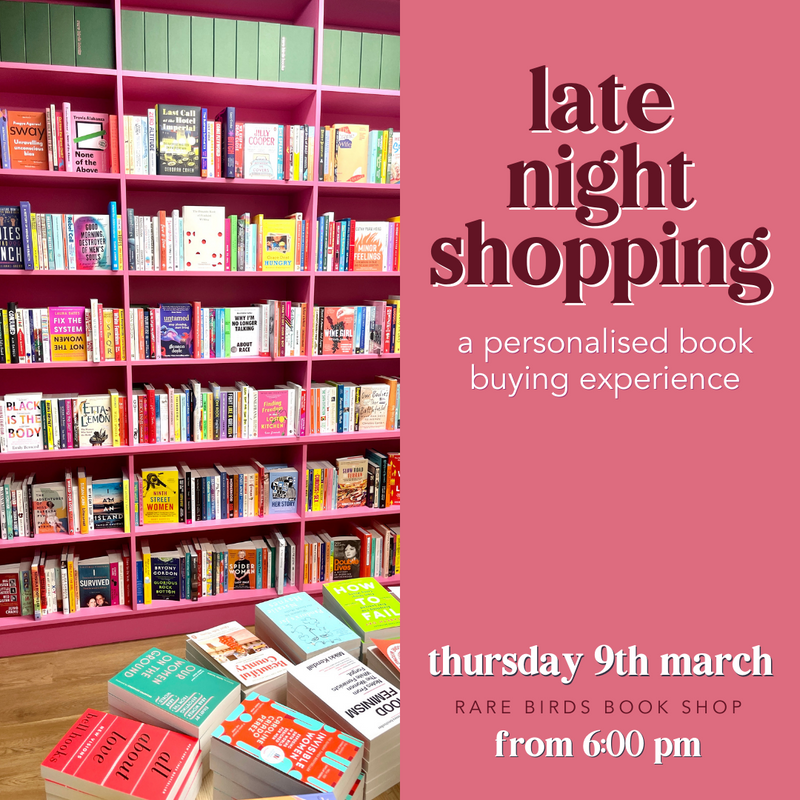 Late Night Shopping at Rare Birds!